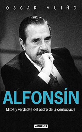 Alfonsín - Oscar Muiño