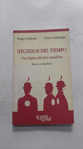 Hechizos Del Tiempo - Hugo Cardoso - Editorial Letra Viva