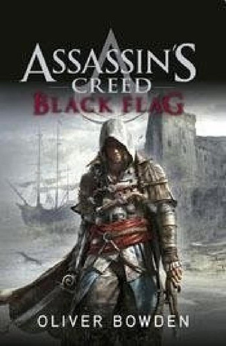 Libro - Assassin's Creed Black Flag (6) (rustica) - Bowden 