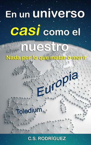 Libro: En Un Universo Casi Como El Nuestro (spanish Edition)