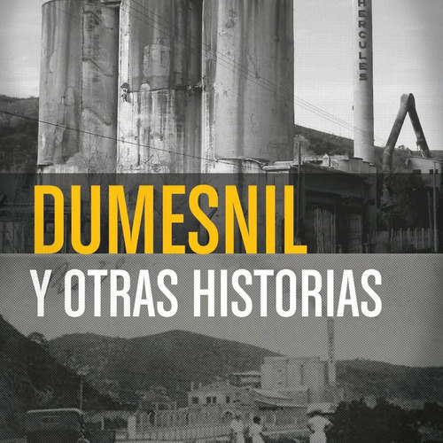 Dumesnil Y Otras Historias, Editorial Autores De Argentina.