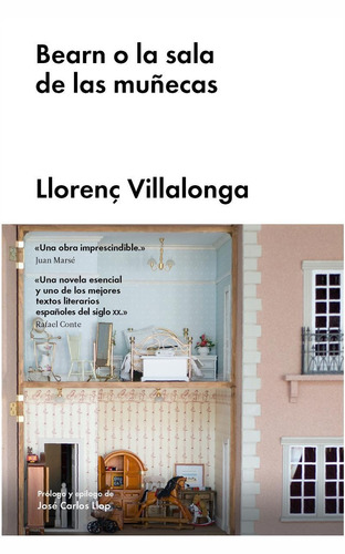 Bearn o la sala de las muñecas, de Villaloga, LLorenc. Editorial Malpaso, tapa dura en español, 2018