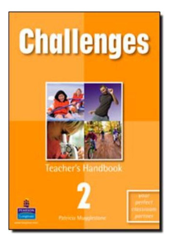 Challenges 2 Teacher´s Handbook - 1st Ed, De Mugglestone, Patricia. Editora Pearson (importado) Em Inglês