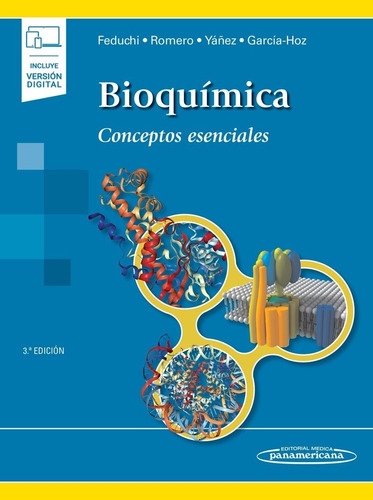 Feduchi / Romero - Bioquímica. Conceptos Esenciales