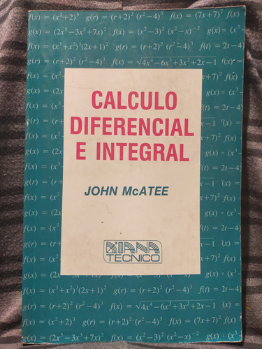 Cálculo Diferencial E Integral John Mc Atee