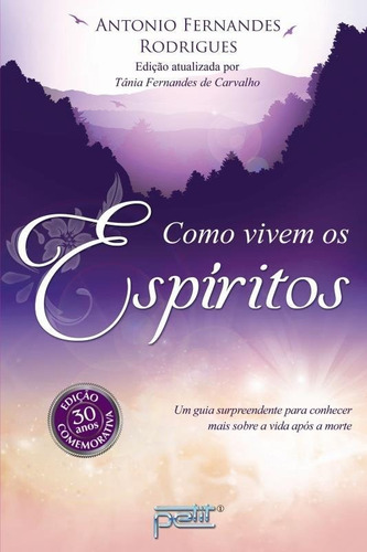 Livro Como Vivem Os Espíritos