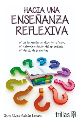 Libro: Hacia Una Enseñanza Reflexiva Editorial Trillas