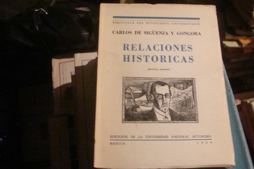 Relaciones Historicas , Carlos De Siguenza Y Gongora   , Bib