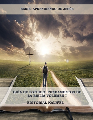 Libro Guã­a De Estudio: Fundamentos De La Biblia: Las Esc...