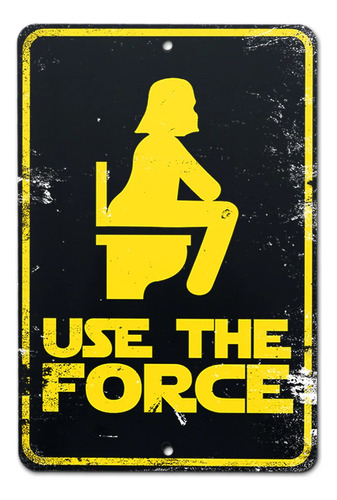 Cartel Chapa Baño Star Wars Use The Force Apto Exterior