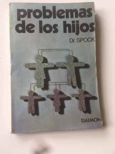 Libro Problemas De Los Hijos  Dr. Spock Ed. Daimon 266 Pág.