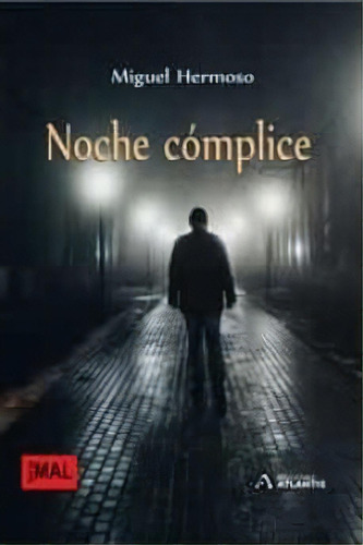 Noche Complice, De Hermoso Torres, Miguel. Editorial Ediciones Atlantis, Tapa Blanda En Español
