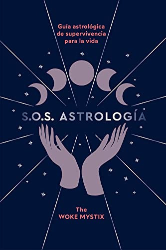 S O S Astrologia Guia Astrologica De Supervivencia Para La V