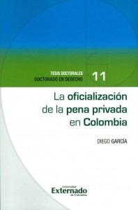 La Oficialización De La Pena Privada En Colombia Tesis Docto