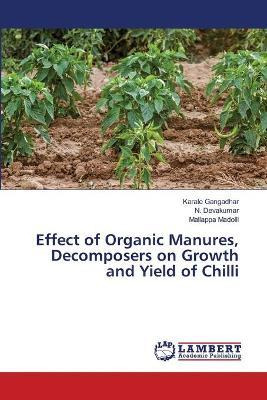 Libro Effect Of Organic Manures, Decomposers On Growth An...