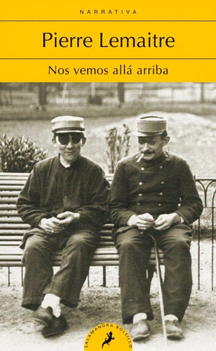 Nos Vemos Allá Arriba, De Pierre Lemaitre. Editorial Penguin Random House, Tapa Blanda, Edición 2021 En Español