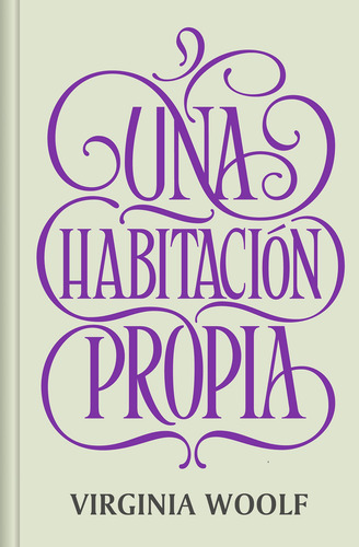 Una Habitación Propia / A Room Of One's Own (spanish Edition