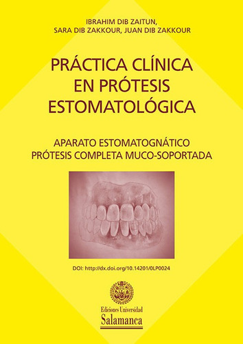 Prãâ¡ctica Clãânica En Prãâ³tesis Estomatolãâ³gica, De Dib Zaitun, Abraham. Editorial Ediciones Universidad De Salamanca, Tapa Blanda En Español