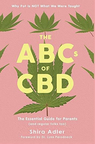 Book : The Abcs Of Cbd The Essential Guide Why Pot Is Not..
