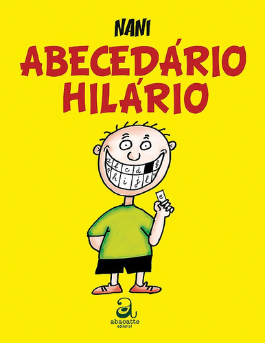 Abecedário hilário, de Nani. Editora Compor Ltda., capa mole em português, 2009
