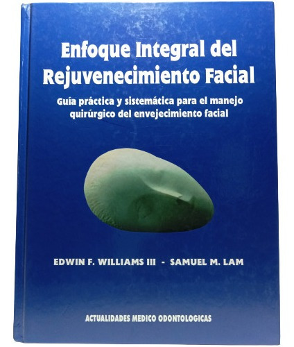 Enfoque Integral Rejuvenecimiento Facial - Samuel Lam - 2006