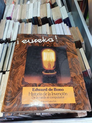 Historia De La Invención - Edward De Bono - Ed Labor