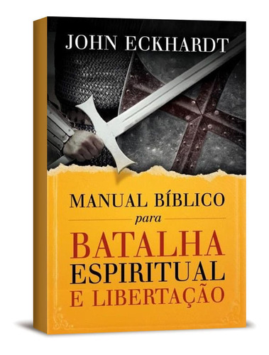 Manual Bíblico Para Batalha Espiritual E Libertação