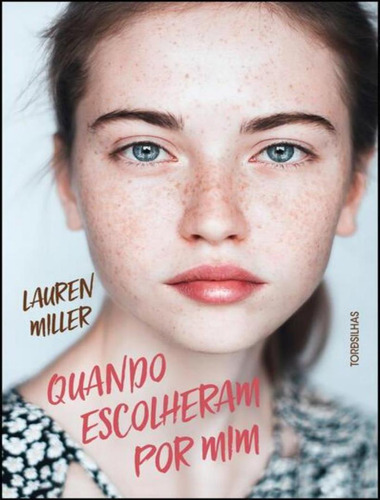 Quando Escolheram Por Mim: Quando Escolheram Por Mim, De Miller, Lauren. Editora Tordesilhas, Capa Mole, Edição 1 Em Inglês Americano, 2023