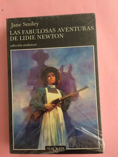 Jane Smiley.las Fabulosas Aventuras De Lidie  Newton