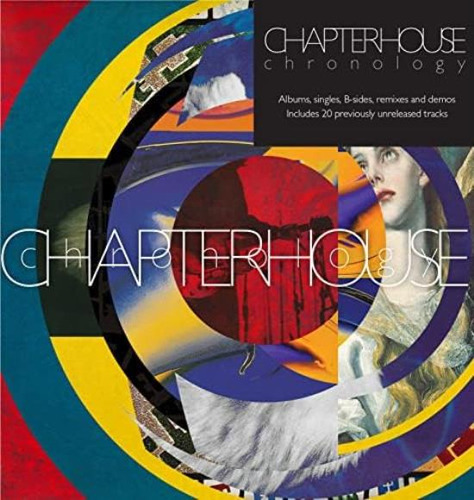 Chapterhouse Chronology Albums Singles B-sides Re Box Set Cd