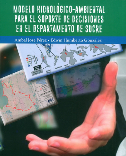 Modelo Hidrológicoambiental Para El Soporte De Decisiones En