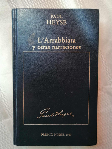 Libro L'arrabbiata Y Otras Narraciones Paul Heyse 