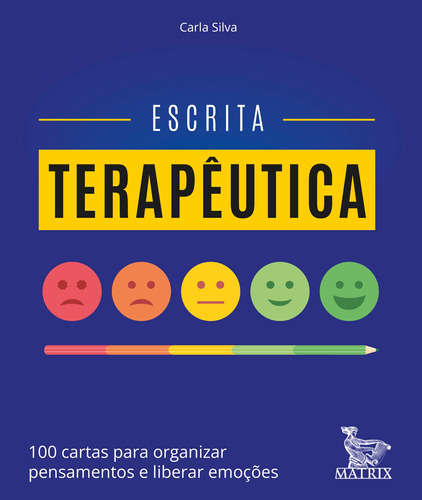 Escrita terapêutica: 100 cartas para organizar pensamentos e liberar emoções, de Silva, Carla. Editora Urbana Ltda em português, 2018