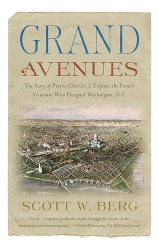 Libro: Grand Avenues: The Story Of Pierre Charles Lenfant, 