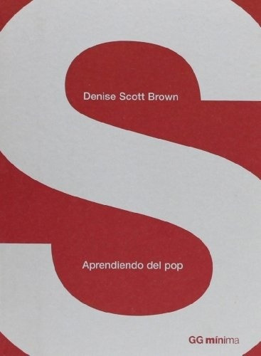 Aprendiendo Del Pop - Denise Scott Brown, De Denise Scott Brown. Editorial Gustavo Gili En Español