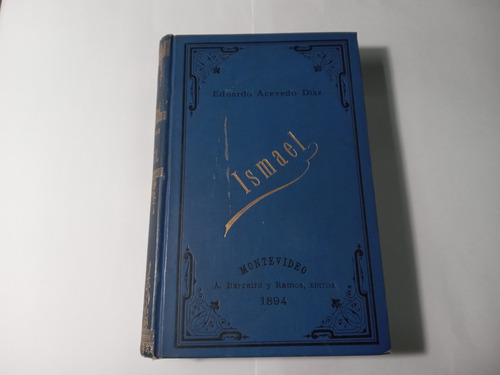 Libro Ismael  Eduardo Acevedo Diaz     Año 1894