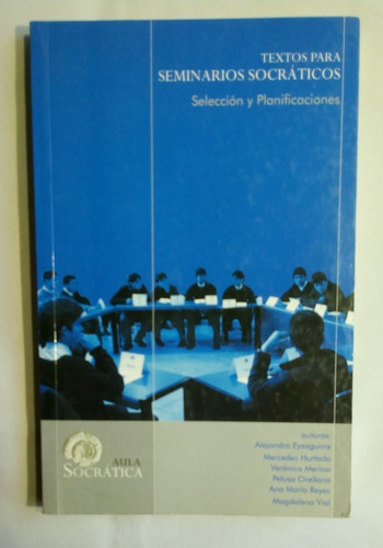 Textos Para Seminarios Socráticos: Selección Y Planificacion