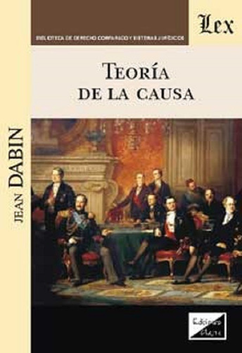 Teoría De La Causa, De Dabin, Jean., Vol. 1. Editorial Olejnik, Tapa Blanda En Español, 2017