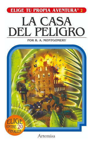 Elige Propia Aventura - Casa Del Peligro - Artemisa Libro