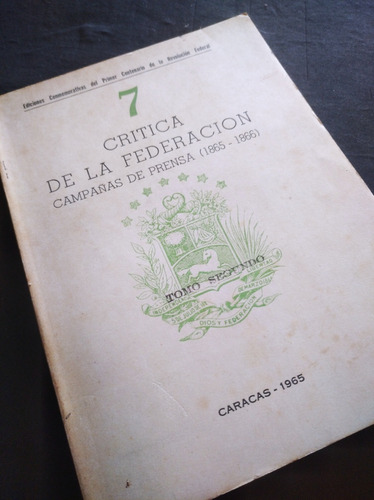 Historia Crítica De La Federación Campañas De Prensa 1865/66