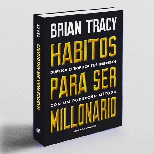 Libro - Hábitos Para Ser Millonario - Brian Tracy