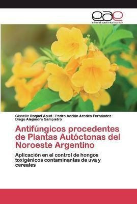 Libro Antifungicos Procedentes De Plantas Autoctonas Del ...