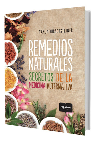 Libro Remedios Naturales Secretos De La Medicina Alternativa