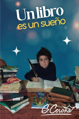 Libro: Un Libro Es Un Sueño (spanish Edition)