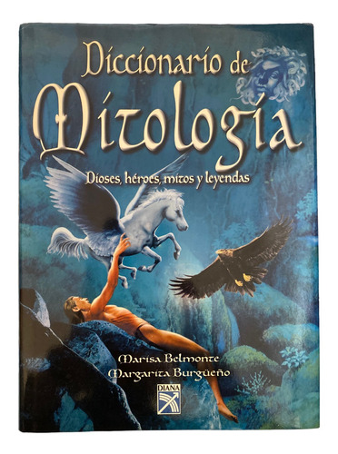 Libro Diccionario De Mitologia Dioses Heroes Mitos Leyendas