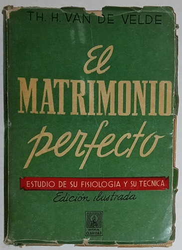 El Matrimonio Perfecto- Th. H. Van De Velde