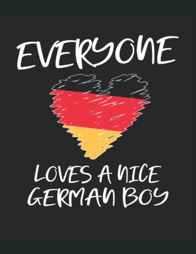 Alemania Everyone Loves A Nice German Boy: Cuaderno | Cuadri