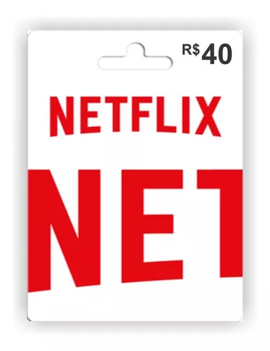 Cartão Netflix 40 Reais - Gift card