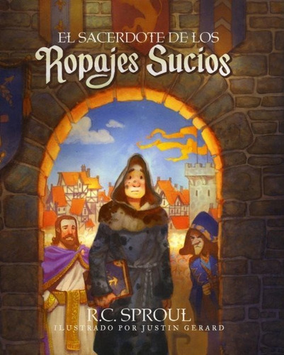 Imagen 1 de 1 de El Sacerdote De Los Ropajes Sucios R. C. Sproul