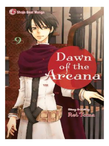 Dawn Of The Arcana, Vol. 9 - Rei Toma. Eb13